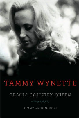 Tammy Wynette: Tragic Country Queen by Jimmy McDonough | NOOK Book ...