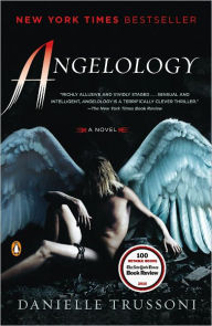 Title: Angelology: A Novel, Author: Danielle Trussoni