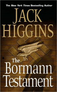 Title: The Bormann Testament (Paul Chavasse Series #1), Author: Jack Higgins