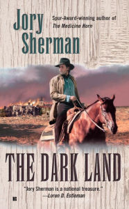 Title: The Dark Land, Author: Jory Sherman