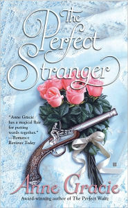 Title: The Perfect Stranger, Author: Anne Gracie