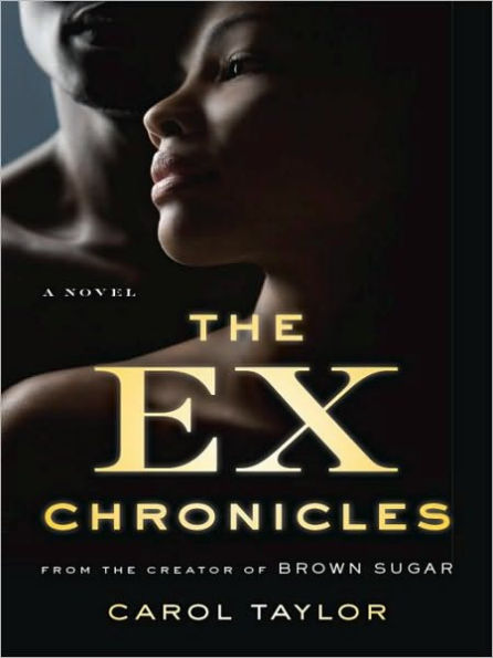 The Ex Chronicles: A Novel