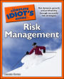 The Complete Idiot's Guide to Risk Management: Get Dynamic Growth and Profitability Through Successful Risk Strategies