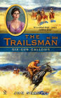 Six-Gun Gallows (Trailsman Series #344)