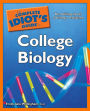 The Complete Idiot's Guide to College Biology: The Building Blocks of Biology-Explained