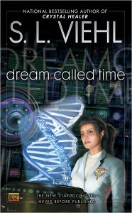 Title: Dream Called Time (Stardoc Series #10), Author: S. L. Viehl