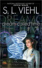 Dream Called Time (Stardoc Series #10)