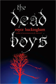 Title: The Dead Boys, Author: Royce Buckingham