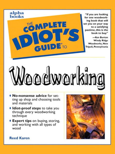 The Complete Idiot's Guide to Woodworking