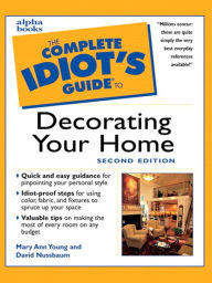 Title: The Complete Idiot's Guide to Decorating Your Home, 2E, Author: Mary Young