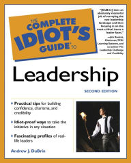 Title: The Complete Idiot's Guide to Leadership, Author: Andrew J. Dubrin