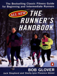 Title: The Runner's Handbook: The Bestselling Classic Fitness G for begng Intermediate Runners 2nd rev Edition, Author: Bob Glover