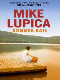 Title: Summer Ball, Author: Mike Lupica