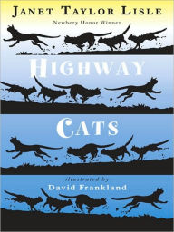 Title: Highway Cats, Author: Janet Taylor Lisle