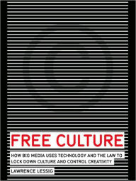 Title: Free Culture: The Nature and Future of Creativity, Author: Lawrence Lessig