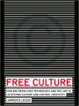 Free Culture: The Nature and Future of Creativity