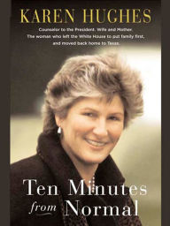 Title: Ten Minutes from Normal, Author: Karen Hughes