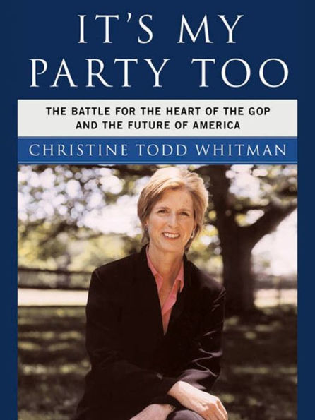 It's My Party Too: The Battle for the Heart of the GOP and the Future of America