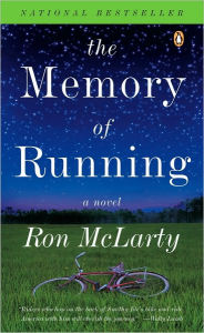 Title: The Memory of Running, Author: Ron McLarty