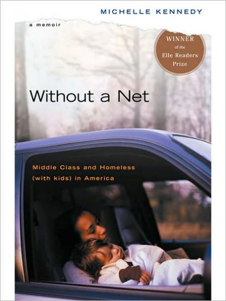 Without a Net: Middle Class and Homeless (with Kids) in America