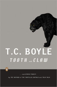 Title: Tooth and Claw, Author: T. C. Boyle