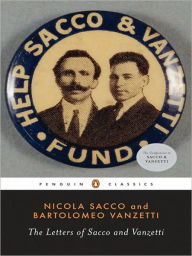 Title: The Letters of Sacco and Vanzetti, Author: Nicola Sacco