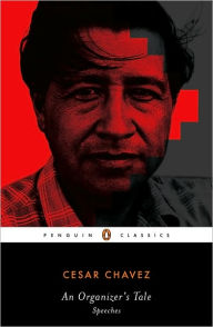 Title: An Organizer's Tale: Speeches, Author: Cesar Chavez