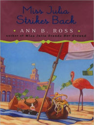 Title: Miss Julia Strikes Back (Miss Julia Series #8), Author: Ann B. Ross