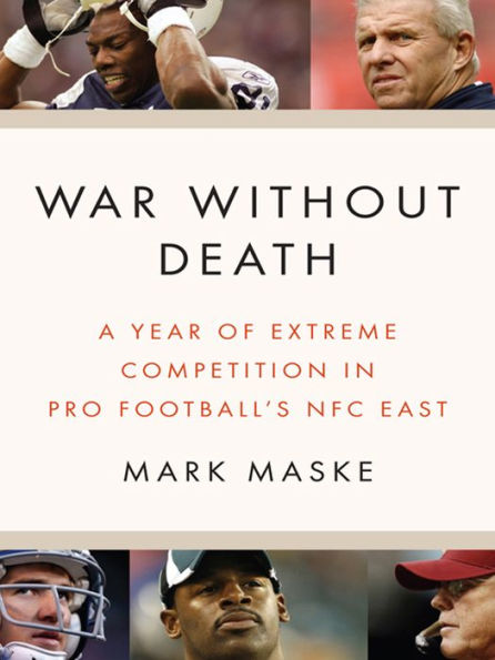 War Without Death: A Year of Extreme Competition in Pro Football