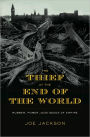 The Thief at the End of the World: Rubber, Power, and the Seeds of Empire