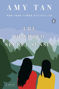 Title: The Hundred Secret Senses, Author: Amy Tan