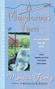 Title: A Murderous Yarn (Needlecraft Mystery Series #5), Author: Monica Ferris