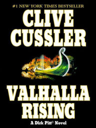 Title: Valhalla Rising (Dirk Pitt Series #16), Author: Clive Cussler