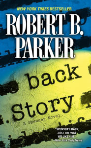 Title: Back Story (Spenser Series #30), Author: Robert B. Parker