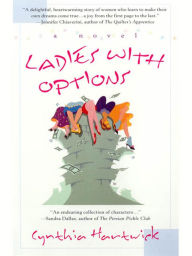 Title: Ladies with Options, Author: Cynthia Hartwick