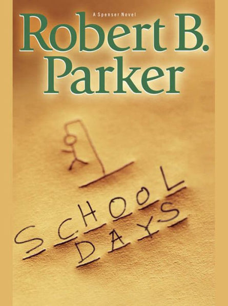 School Days (Spenser Series #33)