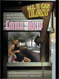Title: All U Can Eat, Author: Emma Holly