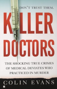 Title: Killer Doctors, Author: Colin Evans