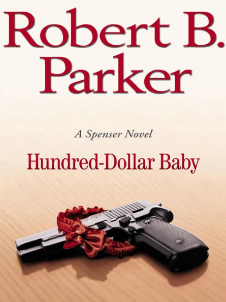 Hundred-Dollar Baby (Spenser Series #34)