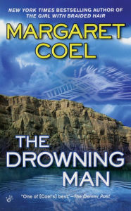 Title: The Drowning Man (Wind River Reservation Series #12), Author: Margaret Coel
