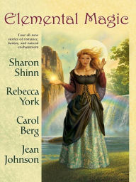Title: Elemental Magic, Author: Sharon Shinn
