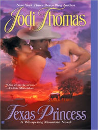 Title: Texas Princess (Whispering Mountain Series #2), Author: Jodi Thomas