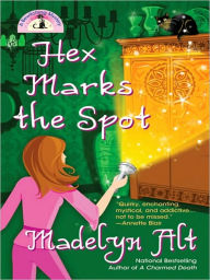 Title: Hex Marks the Spot (Bewitching Series #3), Author: Madelyn Alt