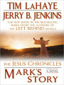 Mark's Story (Jesus Chronicles Series #2)