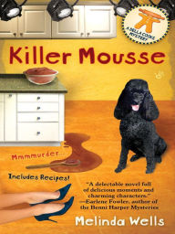 Title: Killer Mousse (Della Cooks Mystery Series #1), Author: Melinda Wells