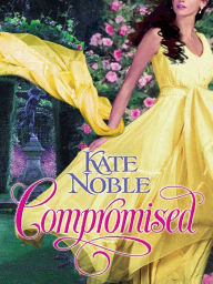 Title: Compromised, Author: Kate Noble