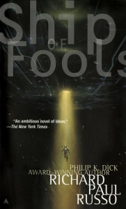 Title: Ship of Fools, Author: Richard Paul Russo