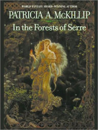 Title: In The Forests Of Serre, Author: Patricia A. McKillip