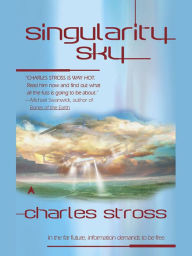 Title: Singularity Sky, Author: Charles Stross