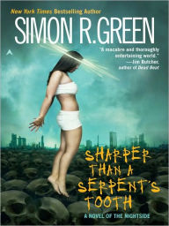 Title: Sharper than a Serpent's Tooth (Nightside Series #6), Author: Simon R. Green